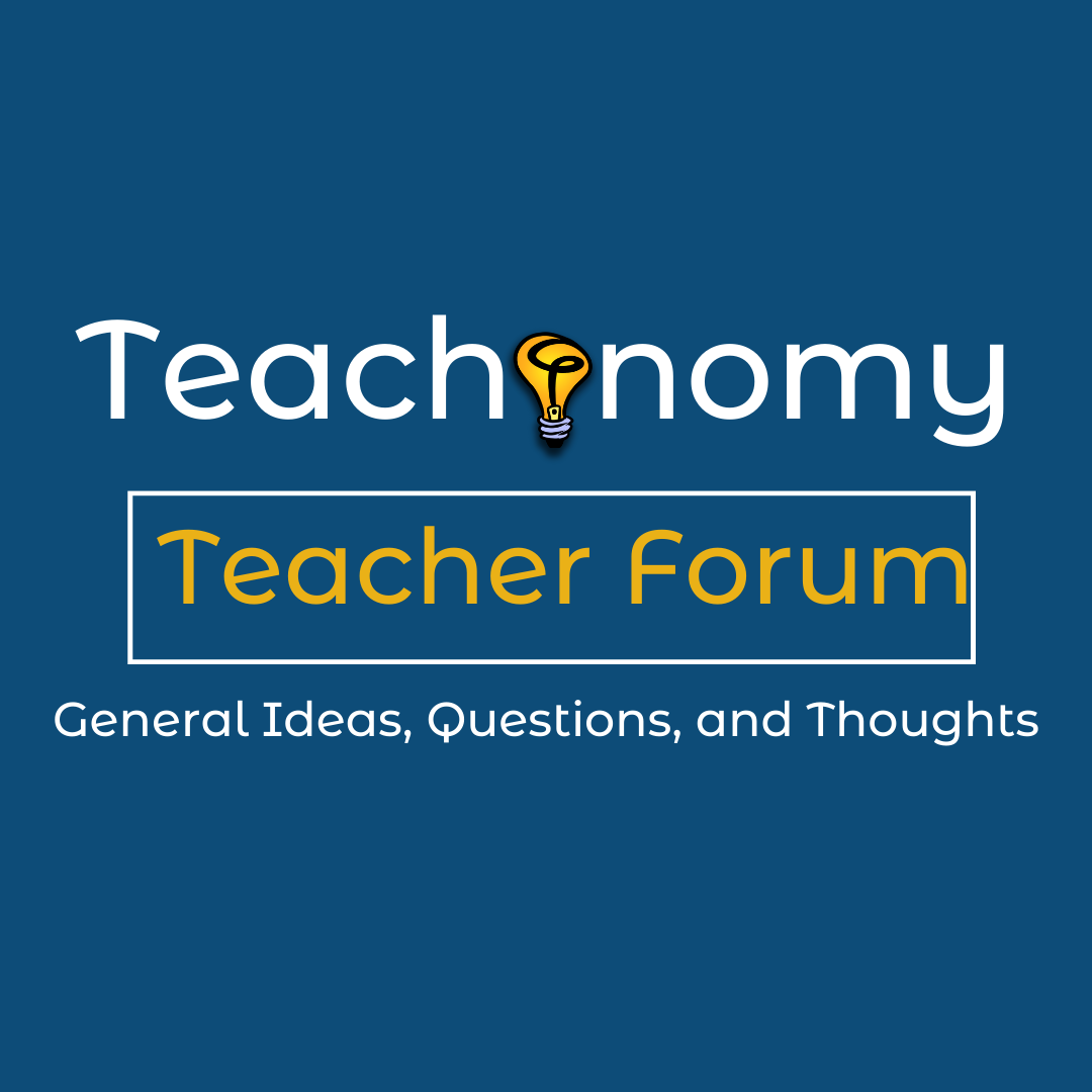 Teachonomy Teacher Forum